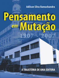 Pensamento em Mutação - A Trajetória de uma Editora.