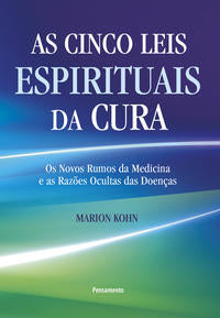 Cinco Leis Espirituais da Cura, as