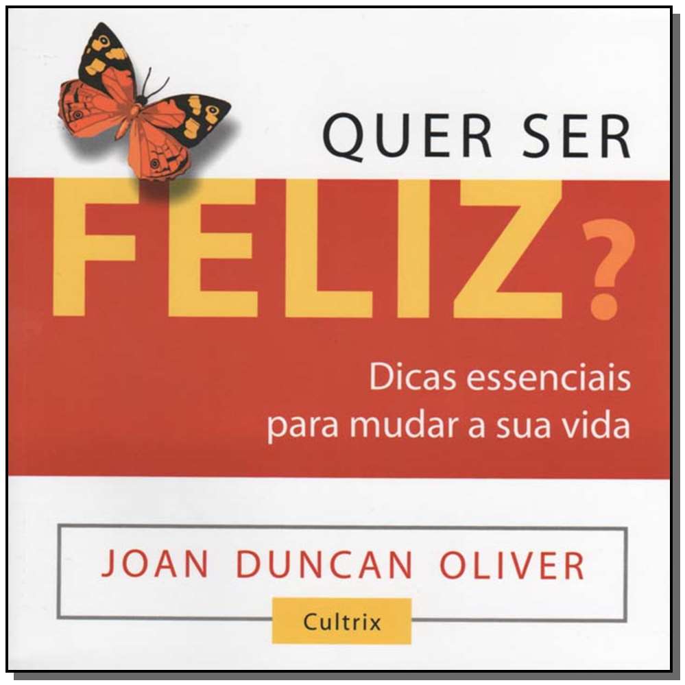 Quer Ser Feliz?