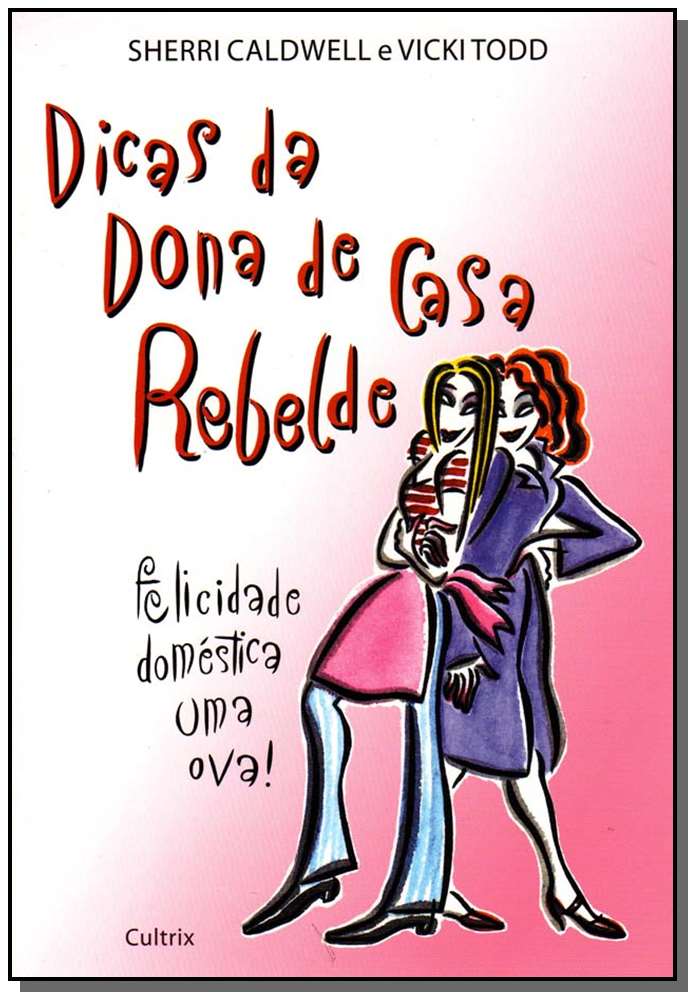 Dicas da Dona de Casa Rebelde