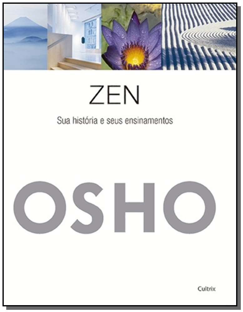 Zen - Sua História e Seus Ensinamentos