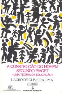 Construção do Homem Segundo Piaget, a