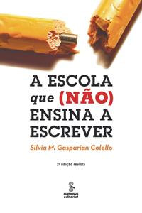 A Escola que (Não) Ensina a Escrever - 02ed/12