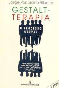 Gestalt-Terapia - O Processo Grupal
