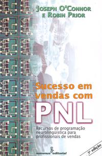 Sucesso em Vendas com Pnl - Recursos de Pnl para Profissionais de Vendas
