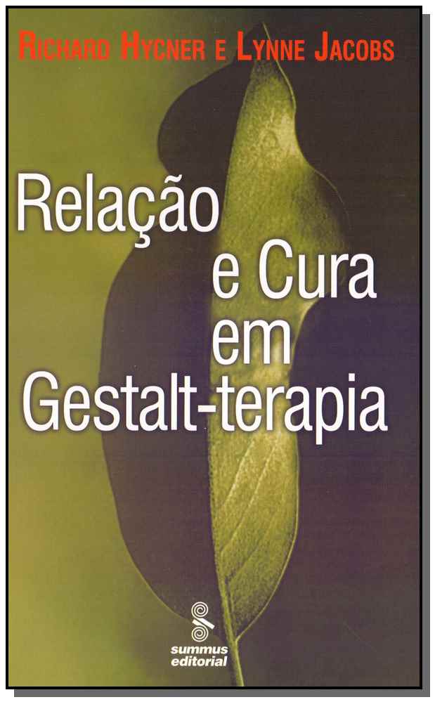 Relação e Cura em Gestalt-Terapia
