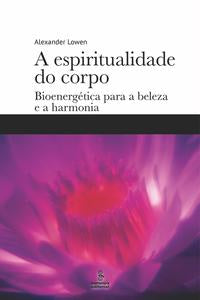 Espiritualidade do Corpo, a