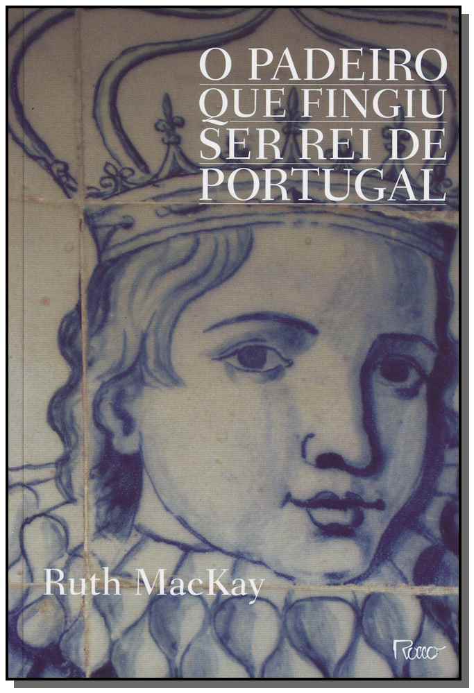 Padeiro que Fingiu Ser Rei de Portugal, o