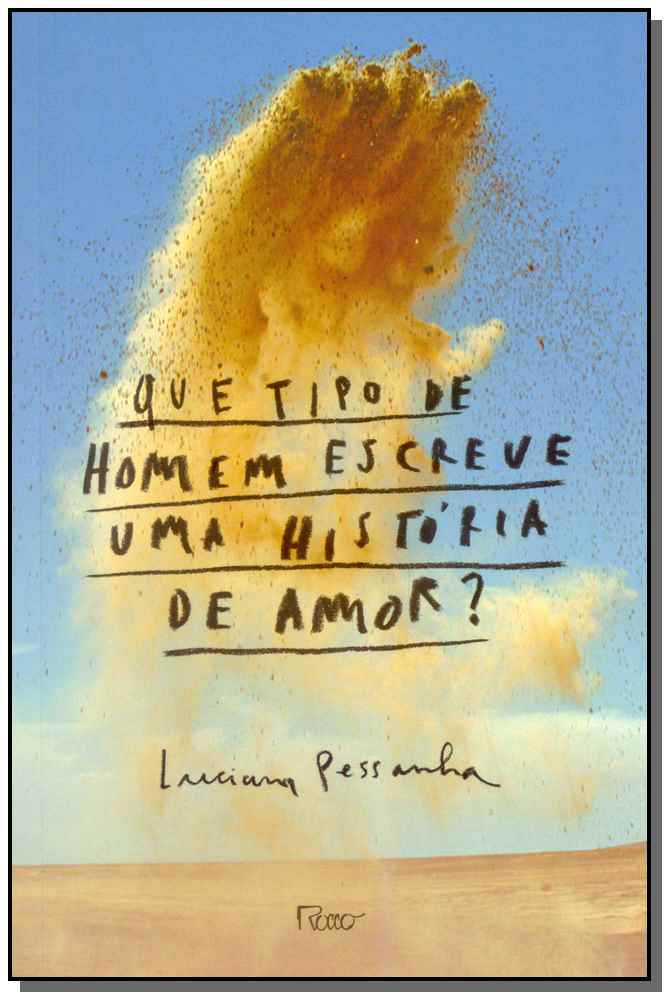 Que Tipo de Homem Escreve uma Historia de Amor?