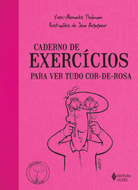 Caderno de Exercícios - Para Ver Tudo Cor de Rosa