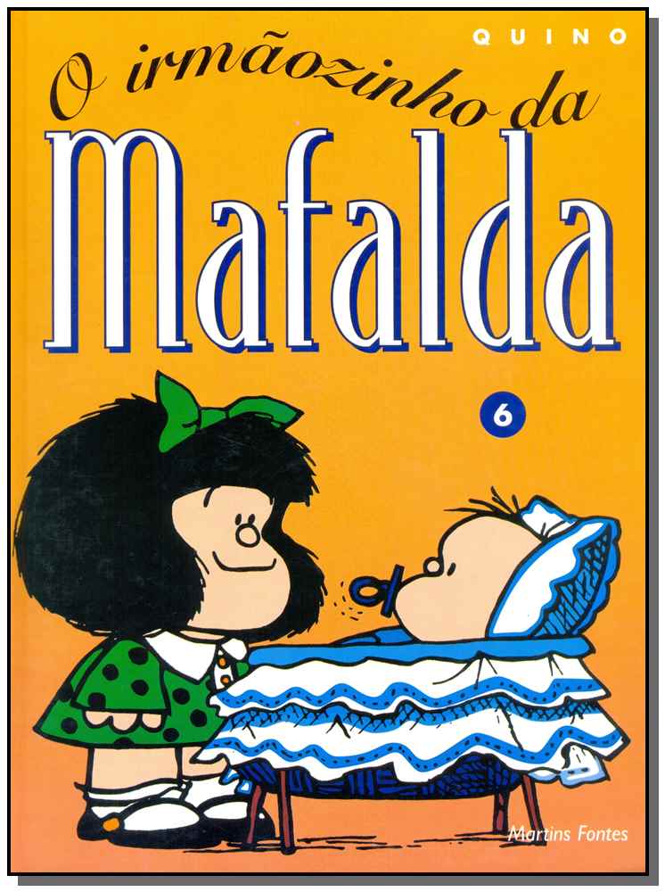 Mafalda 06 - O Irmãozinho da Mafalda
