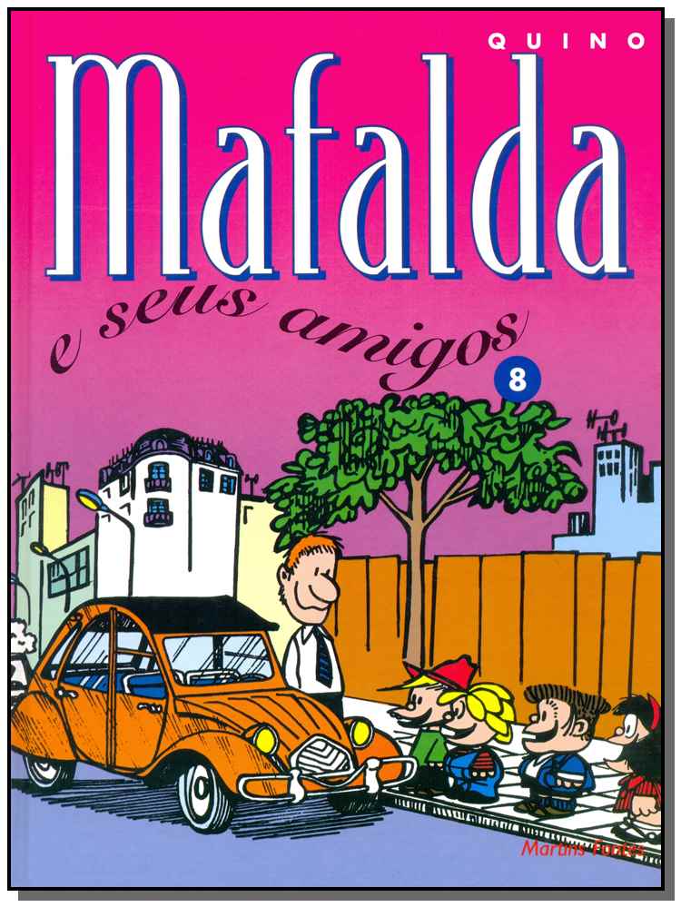 Mafalda 08 - E Seus Amigos