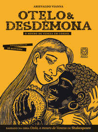 Otelo & Desdemona: O Mouro de Veneza em Cordel