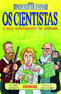 Os Cientistas e Seus Experimentos de Arromba