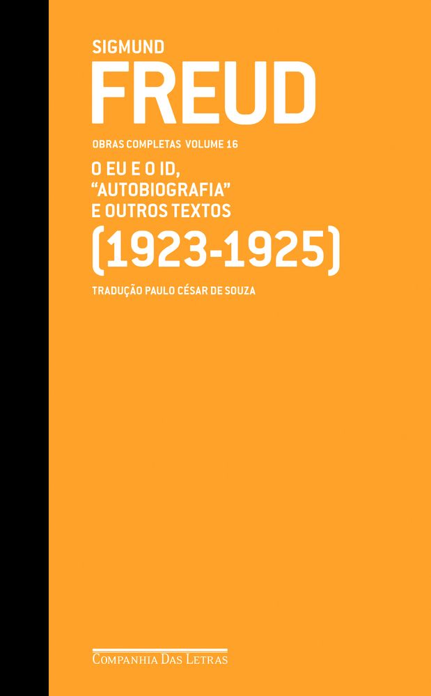 Freud (1923-1925) o Eu e o Id "autobiografia" e Outros Textos