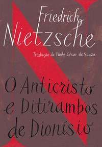 O Anticristo / Ditirambos de Dionísio