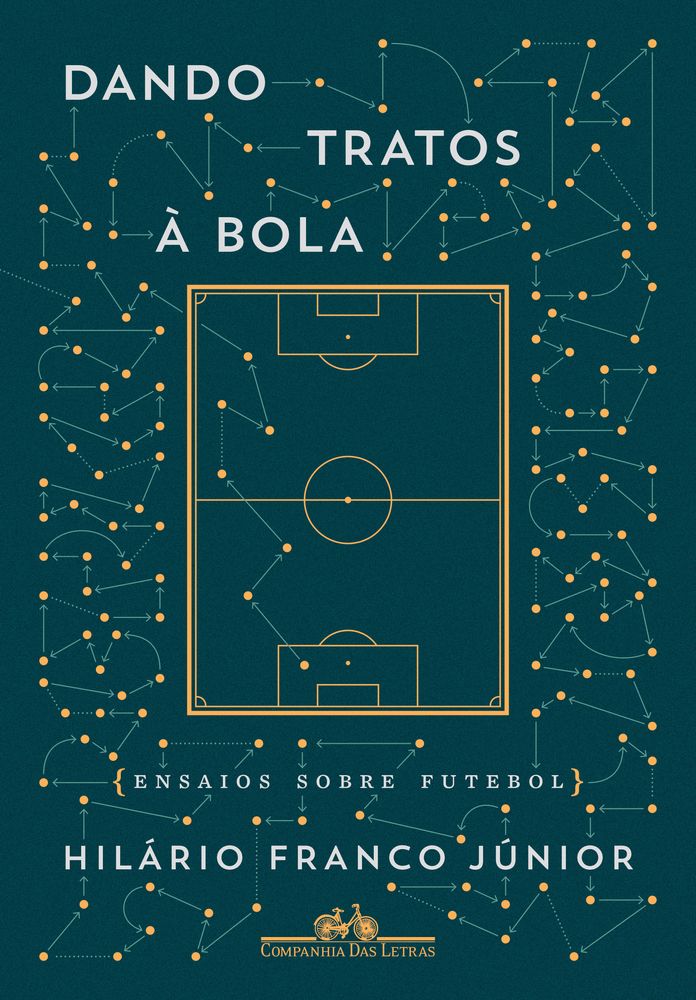 Dando Tratos à Bola- Ensaios sobre Futebol