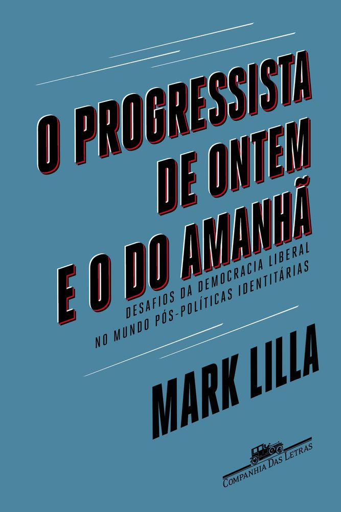 Progressista de Ontem e o do Amanhã, o