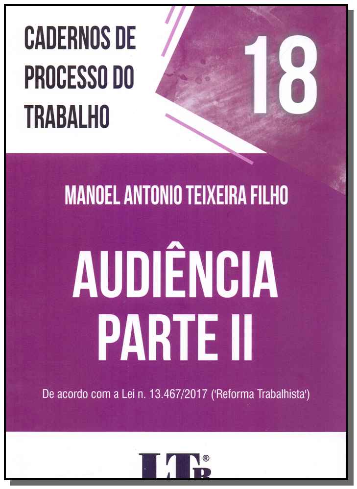 Cadernos de Processo do Trabalho N.18 - 01ed/18