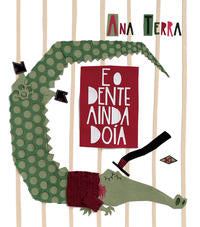E o Dente Ainda Doía