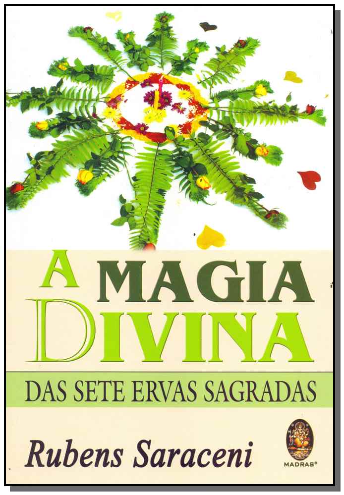 Magia Divina das Sete Ervas Sagradas, a