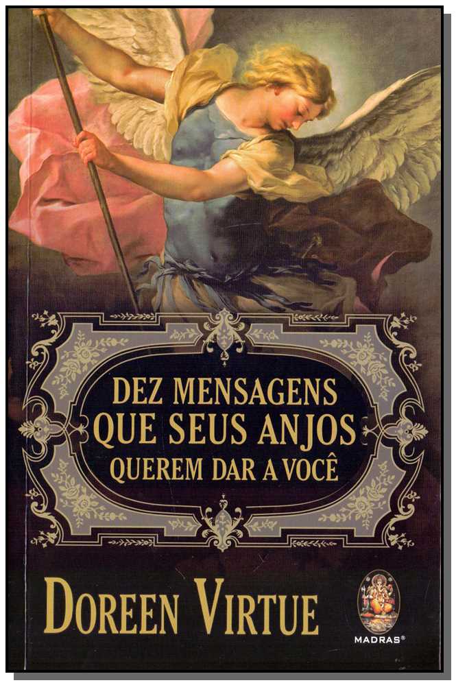 Dez Mensagens que Seus Anjos Querem Dar a Você
