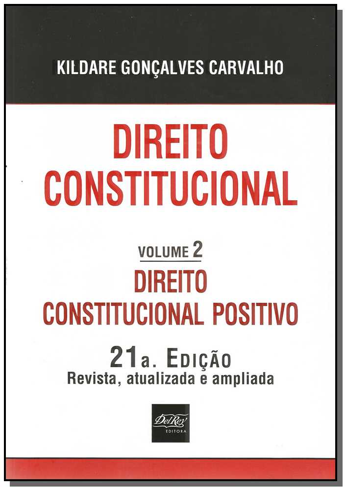 Direito Constitucional - Direito Constitucional Positivo - Vol.2