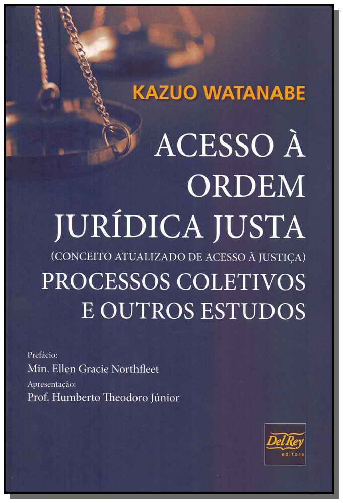 Acesso à Ordem Jurídica Justa - 01ed/19