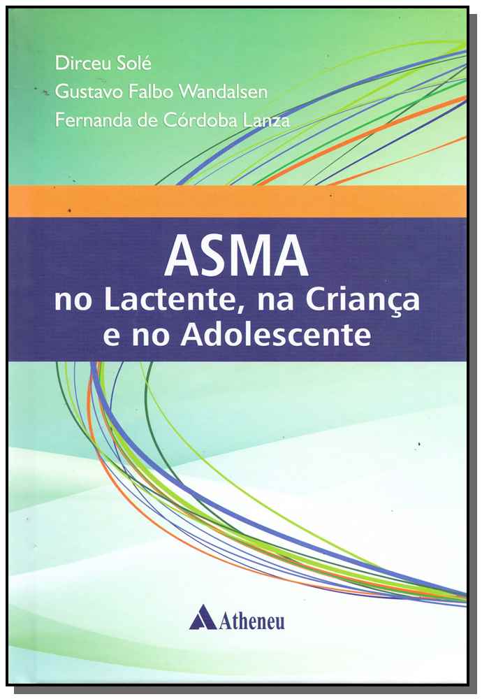 Asma no Lactante, na C. e no Adolescente - 01ed/16