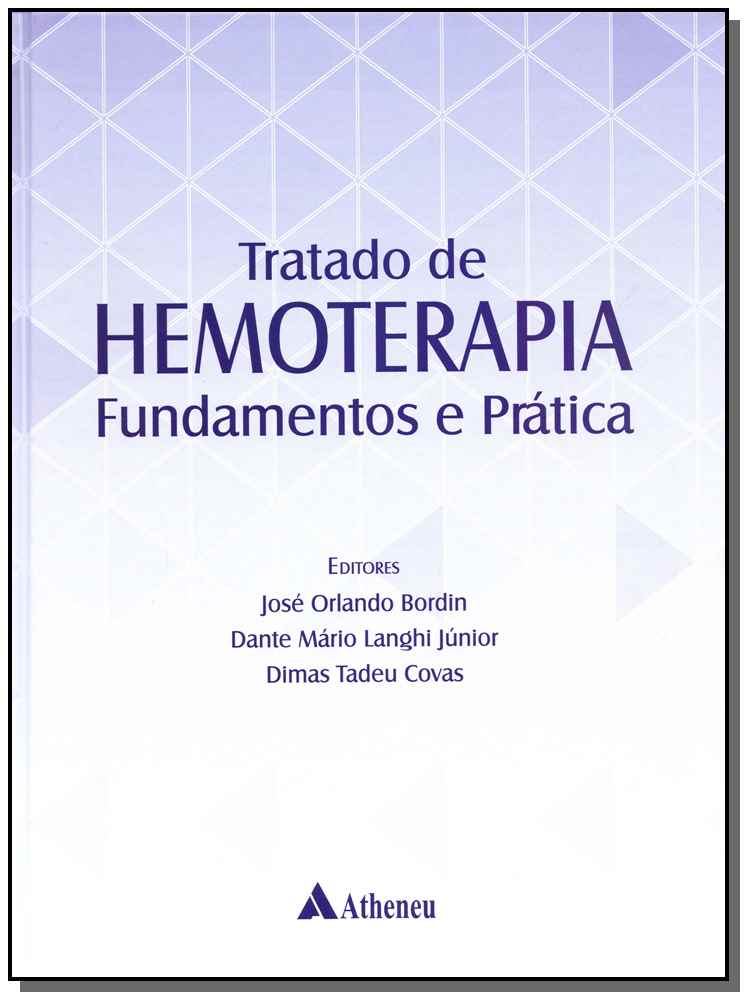 Tratado de Hemoterapia - Fundamentos e Prática