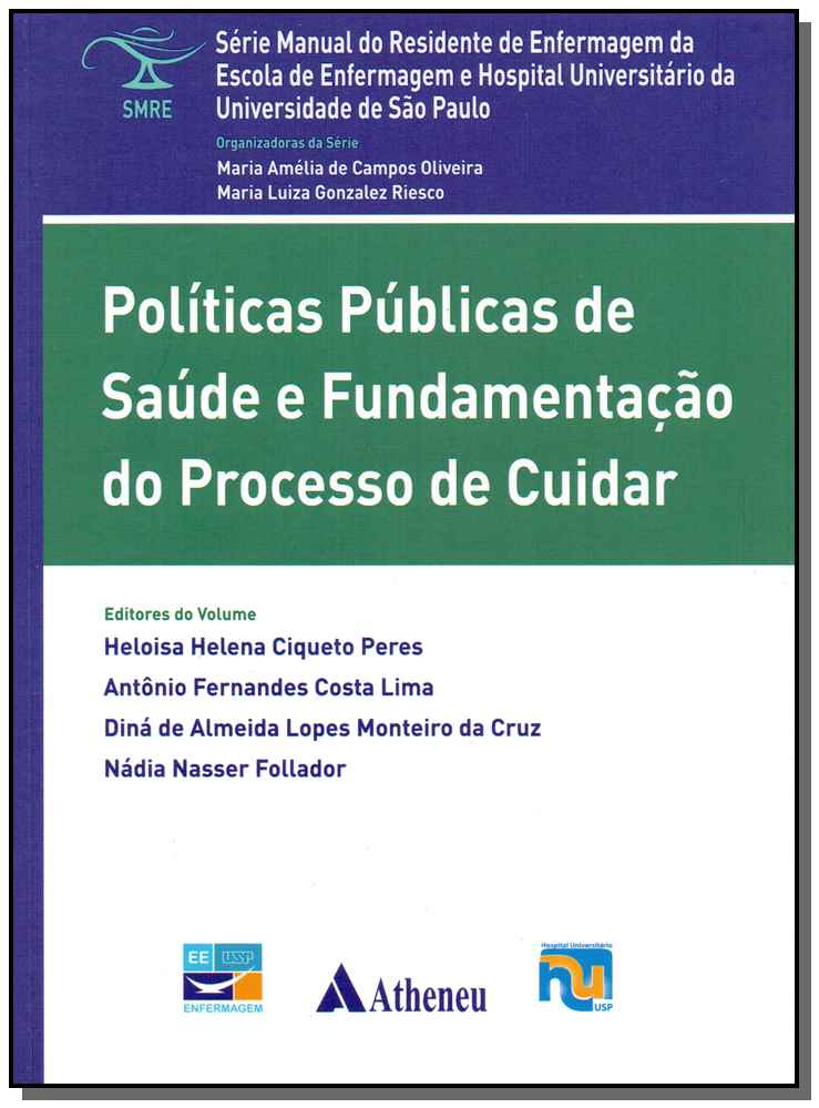 Políticas Públicas de Saúde e Fundamentação do Processo e Cuidar