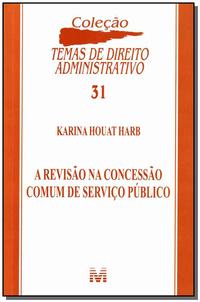 Revisão na Concessão Comum de Serviço Publico - 1 Ed./2011