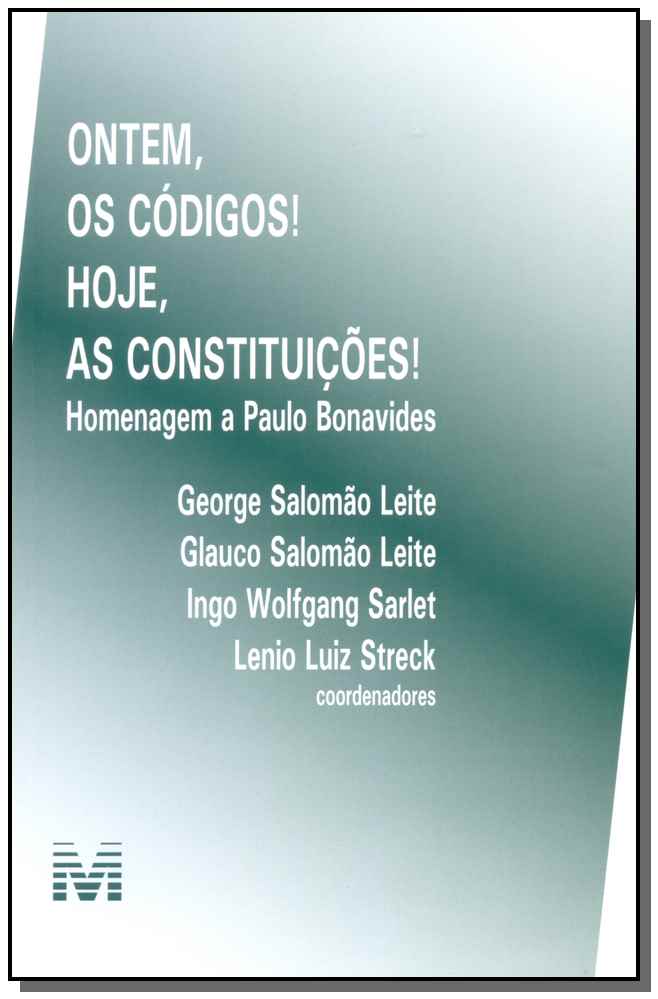 Ontem, os Códigos! Hoje, as Constituições