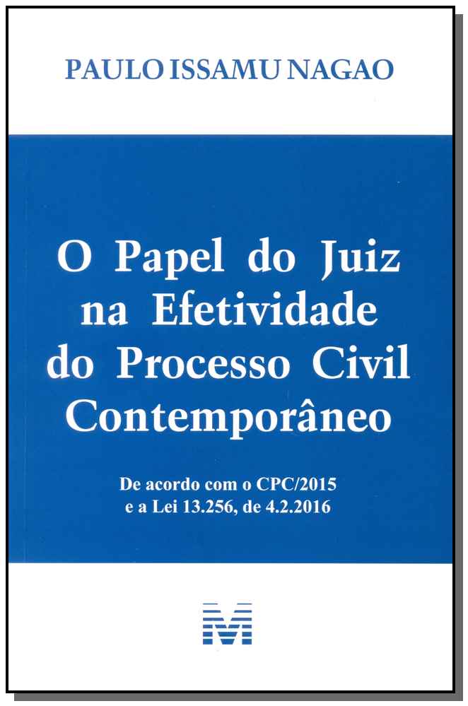 Papel do Juiz na Efetividade do Processo Civil Contemporâneo