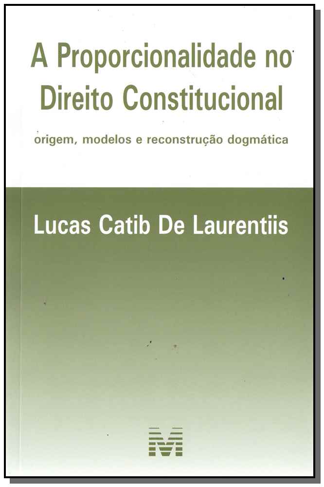 Proporcionalidade no Dto Constitucional - 01ed/17