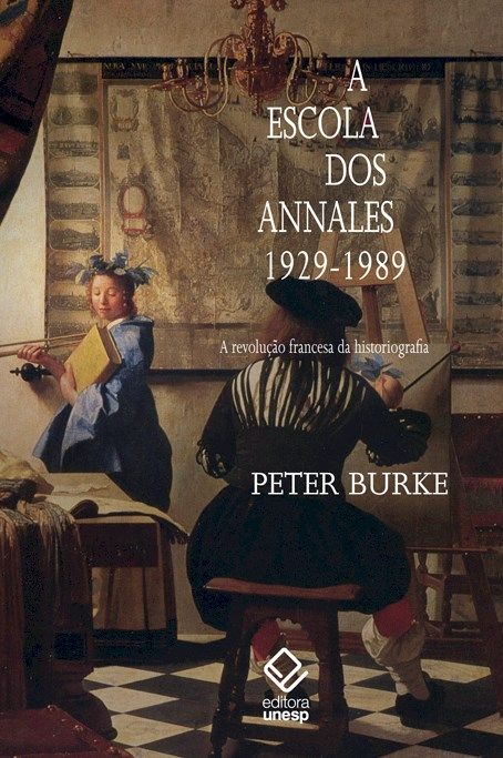 Escola dos Annales 1923-1989, a