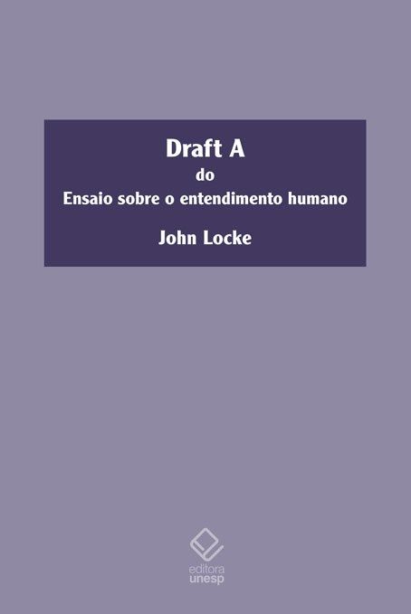 Draft a do Ensaio sobre o Entendimento Humano