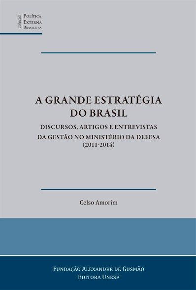Grande Estratégia do Brasil, a