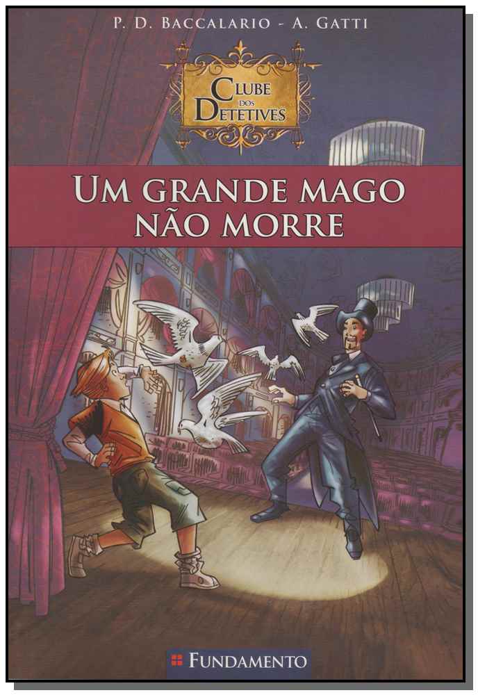 Clube dos Detetives 02 - Um Grande Mago Não Morre