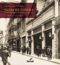 Salas de Cinema e História Urbana de São Paulo (1895-1930) - O Cinema dos Engenheiros