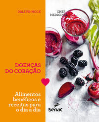 Chef Medicinal: Doenças do Coração