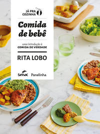 Comida do Bebê - Uma Introdução a Comida de Verdade