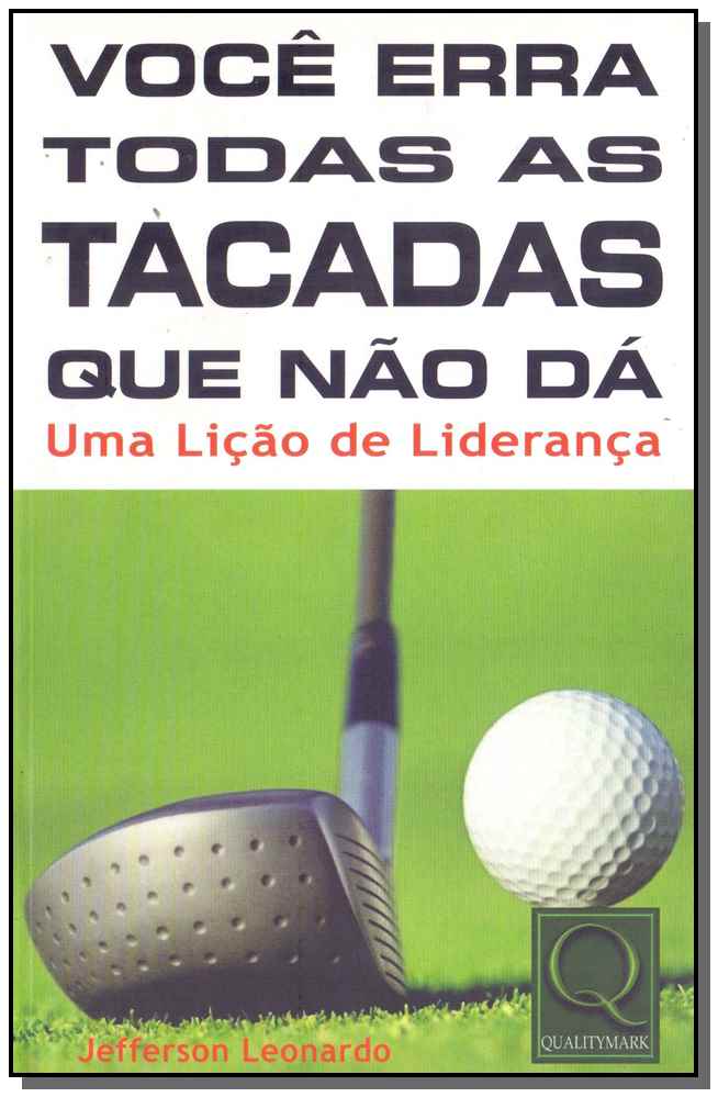 Você Erra Todas as Tacadas que Não Dá