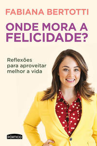 Onde More a Felicidade?