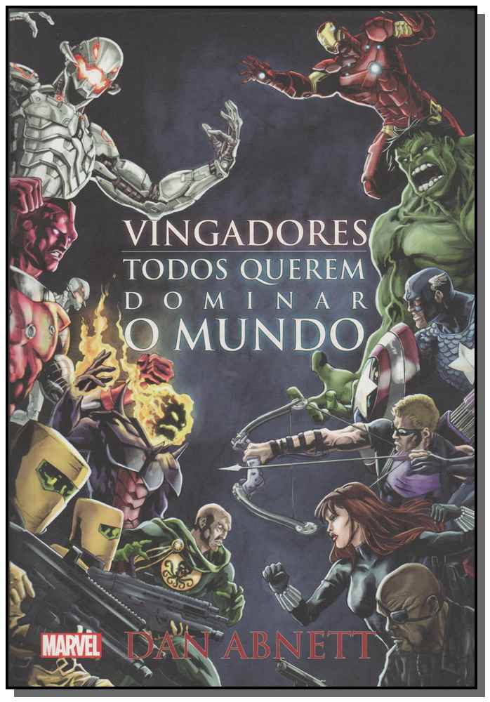 Vingadores - Todos Querem Dominar o Mundo
