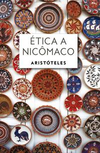 Ética a Nicômaco - Edição Especial