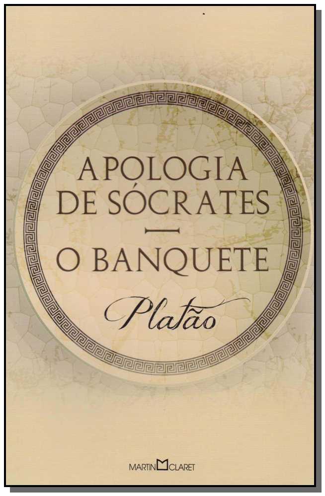 Apologia de Sócrates - O Banquete