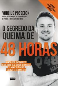 O Segredo da Queima de 48 Horas