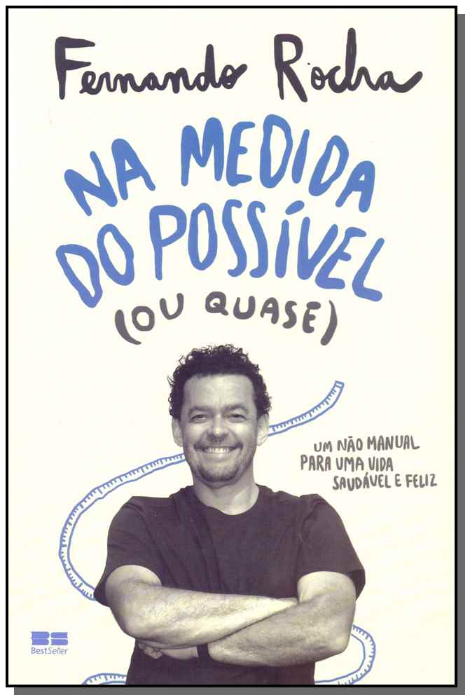 Na Medida do Possível (Ou Quase)