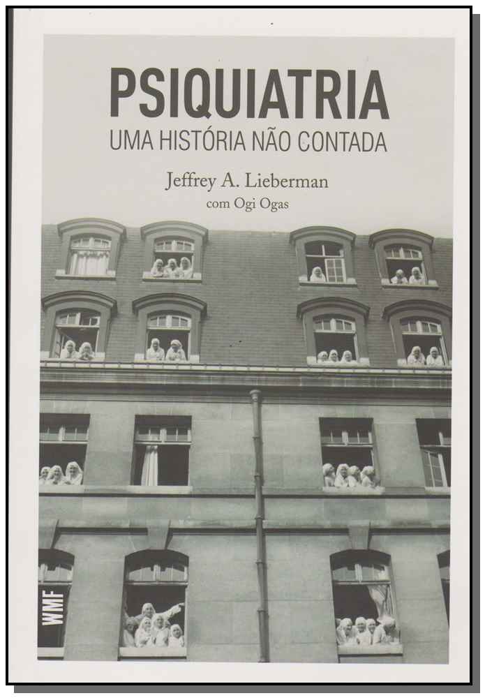 Psiquiatria: Uma Historia Nao Contada